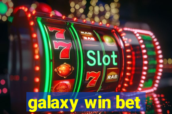 galaxy win bet